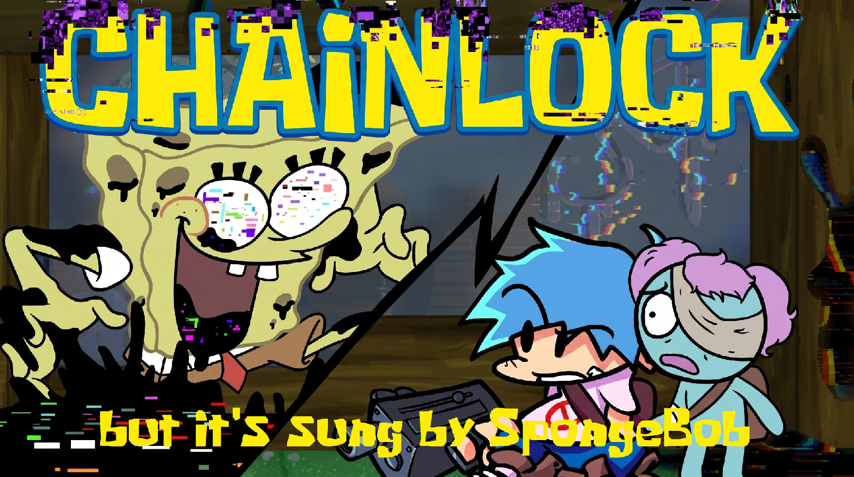 Pibby SpongeBob sings Chainlock