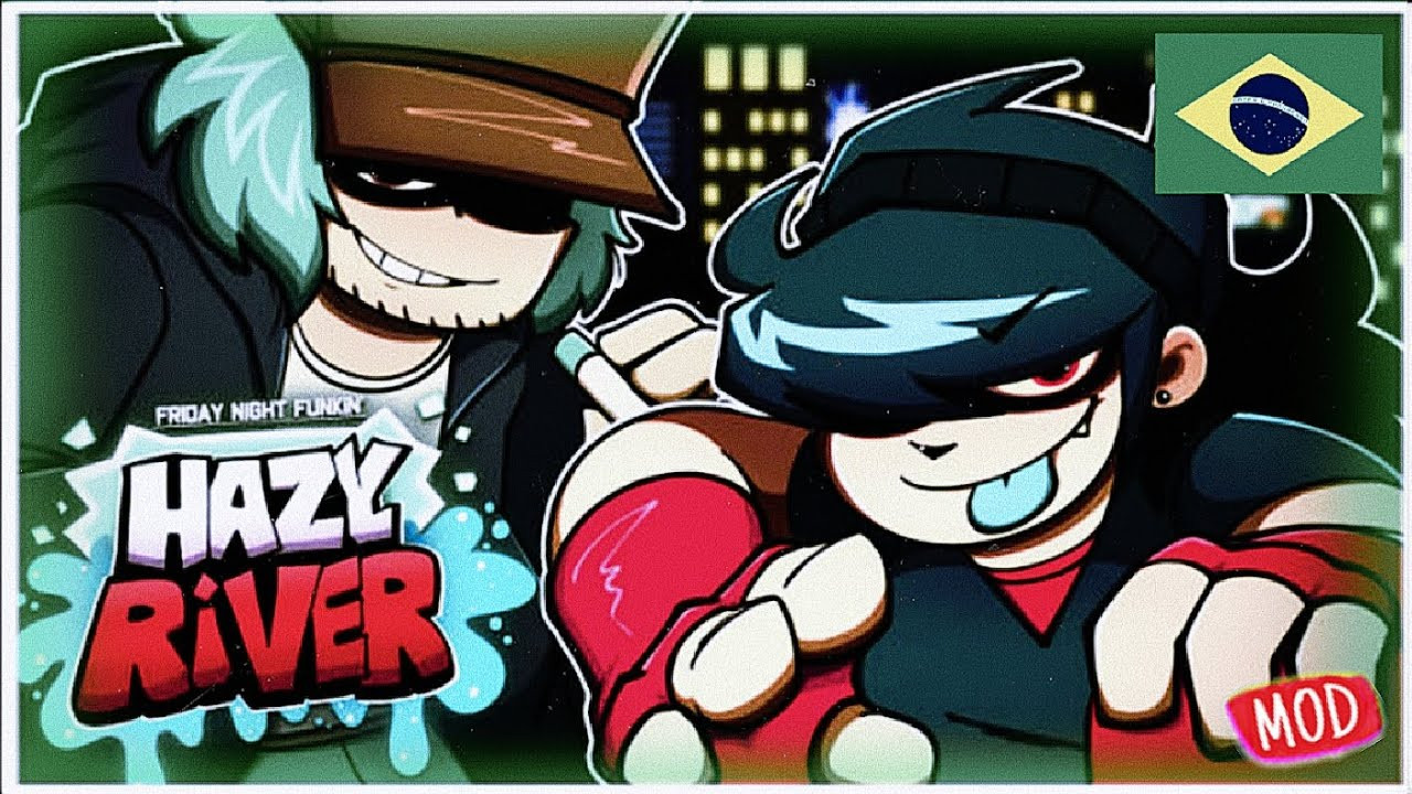 Mod Hazy River Dublado Em PT BR!