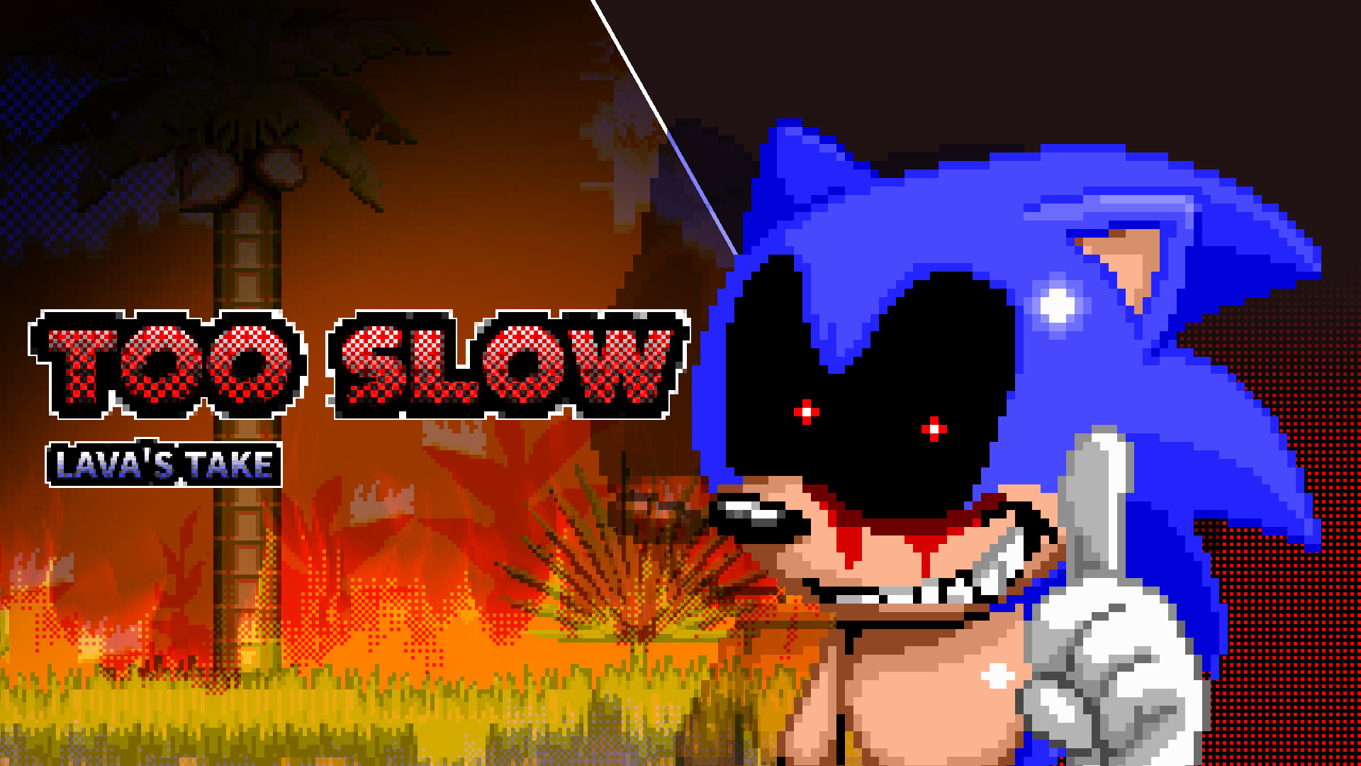 Too Slow (Lava's Take)