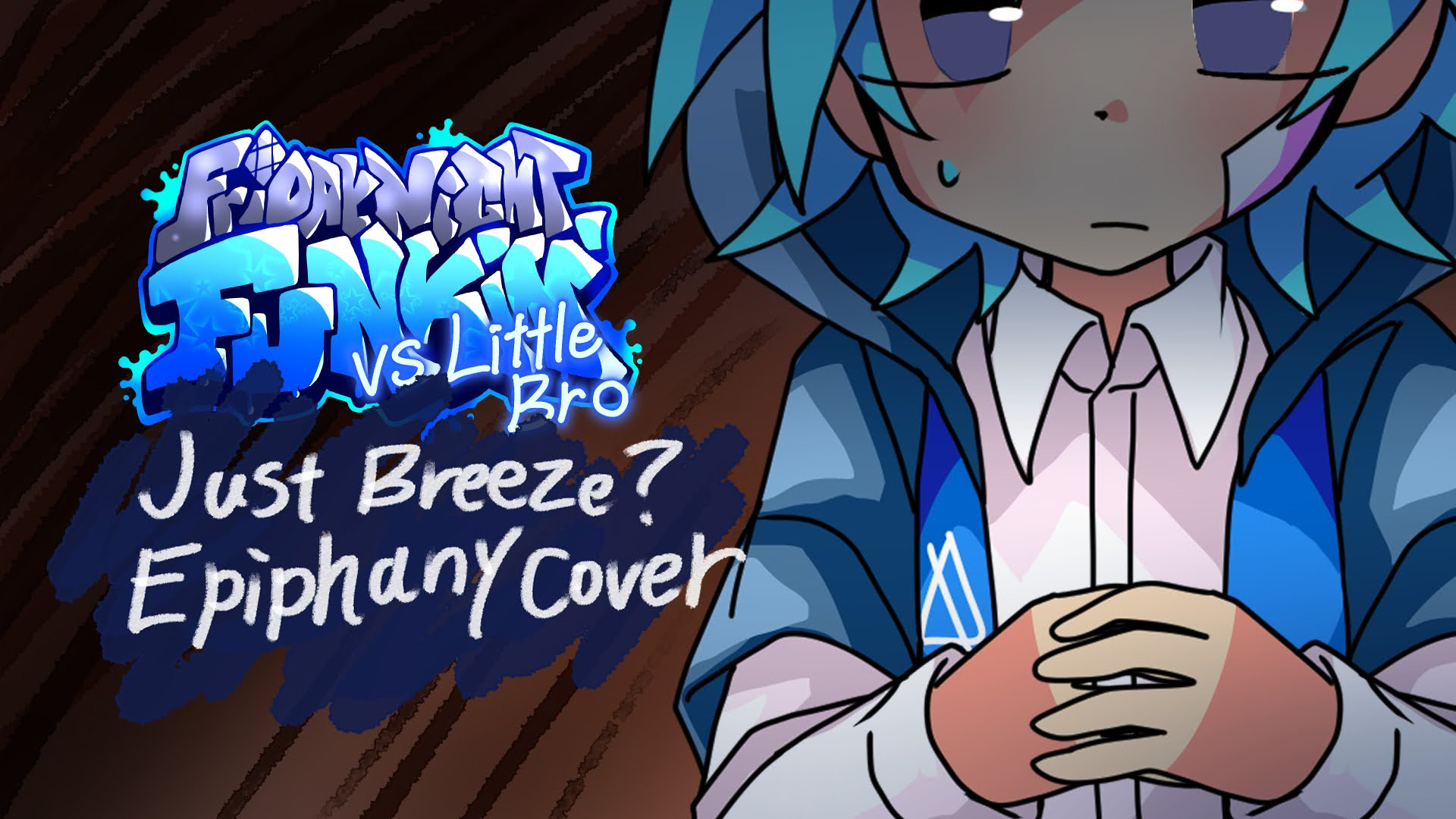 Just Breeze? Epiphany cover mod