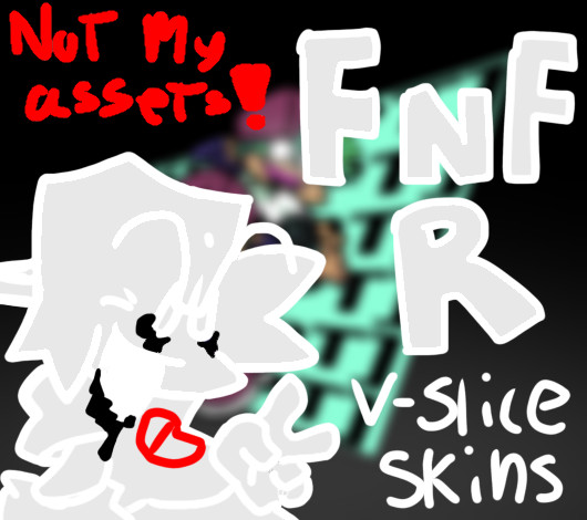 (V-Slice) FNFR Skins