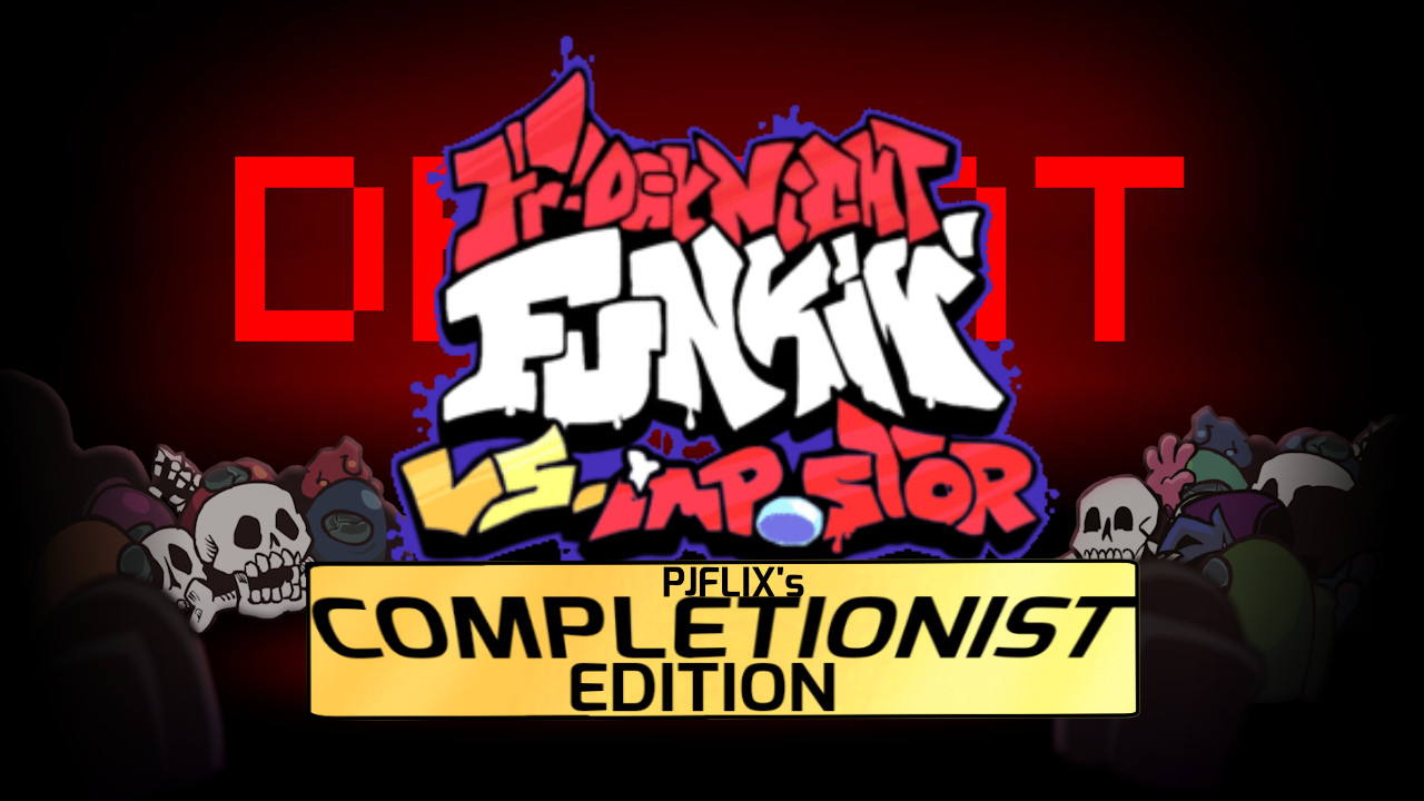 VS Impostor: PJFLIX's Completionist Edition