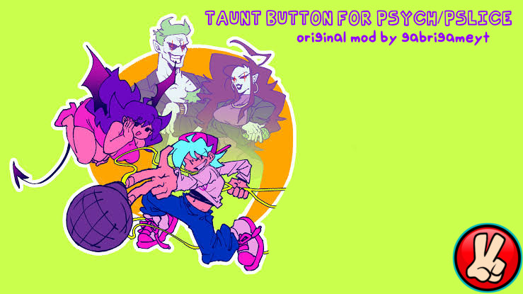 Taunt Button For psych/pslice