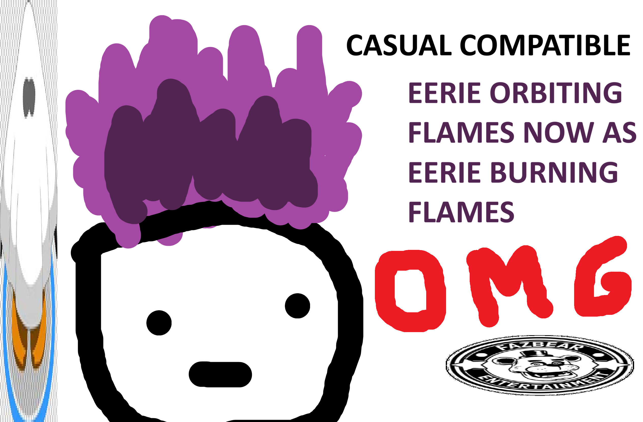 Eerie Orbital Fire to Eerie Flames [CASUAL]