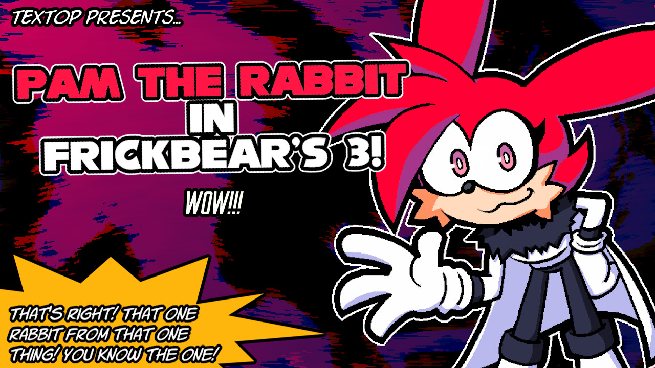 Pam the Rabbit in Five Nights at Frickbear's 3?!