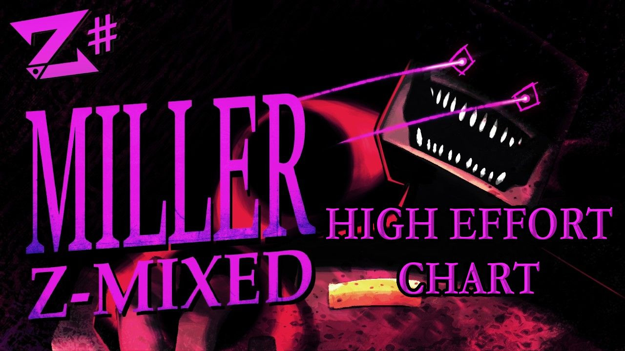 MILLER Z-MIXED [High Effort FANCHART]