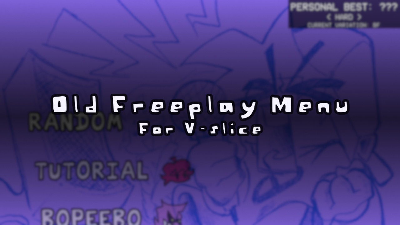 Old Freeplay Menu for V-Slice