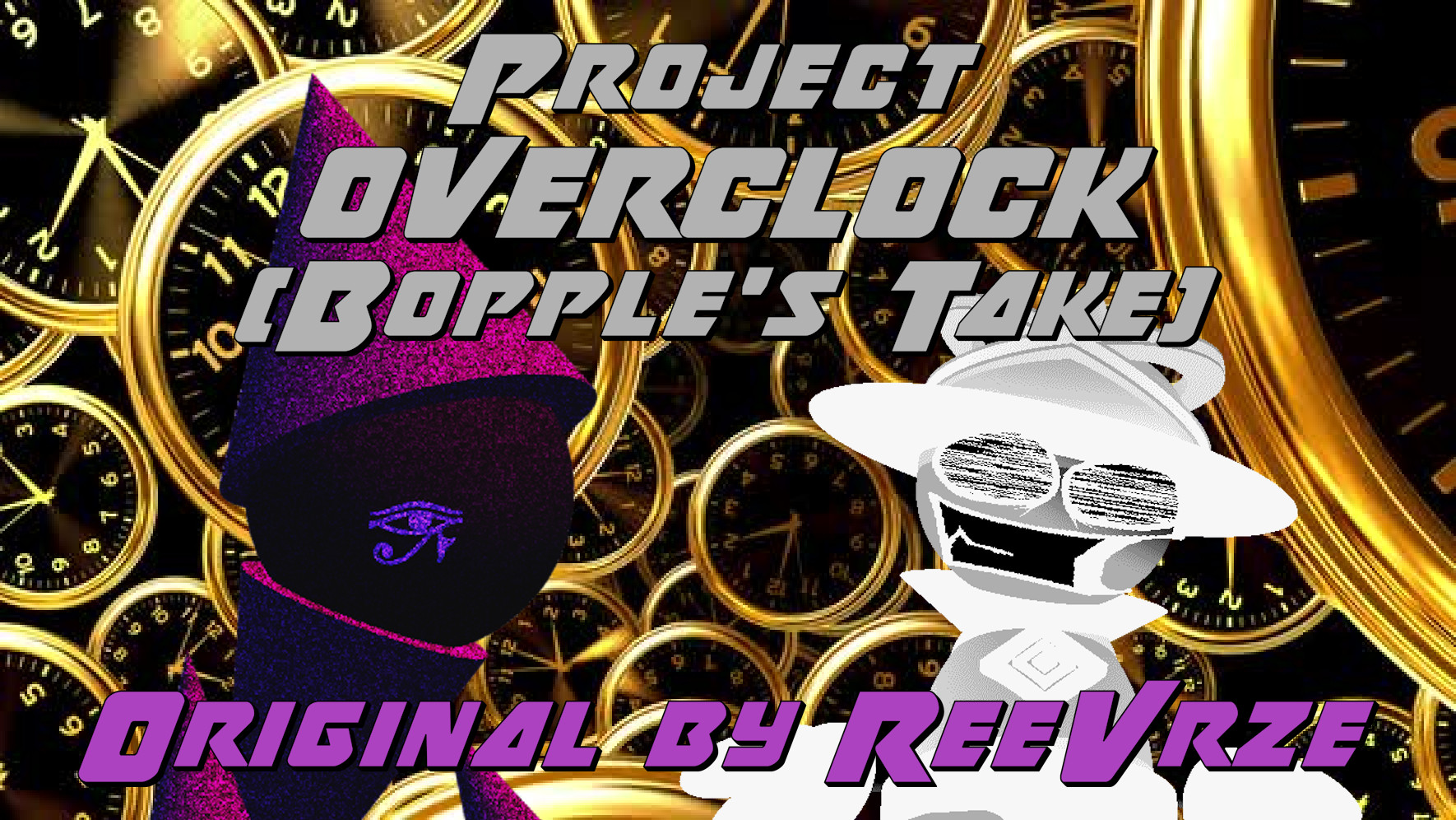 Project OVERCLOCK (Bopple's Take)