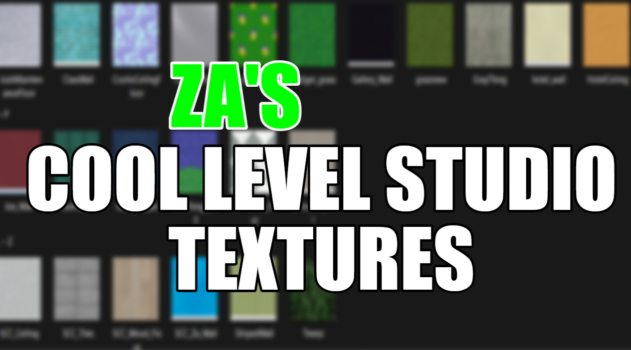 Za's COOL Level Studio Textures