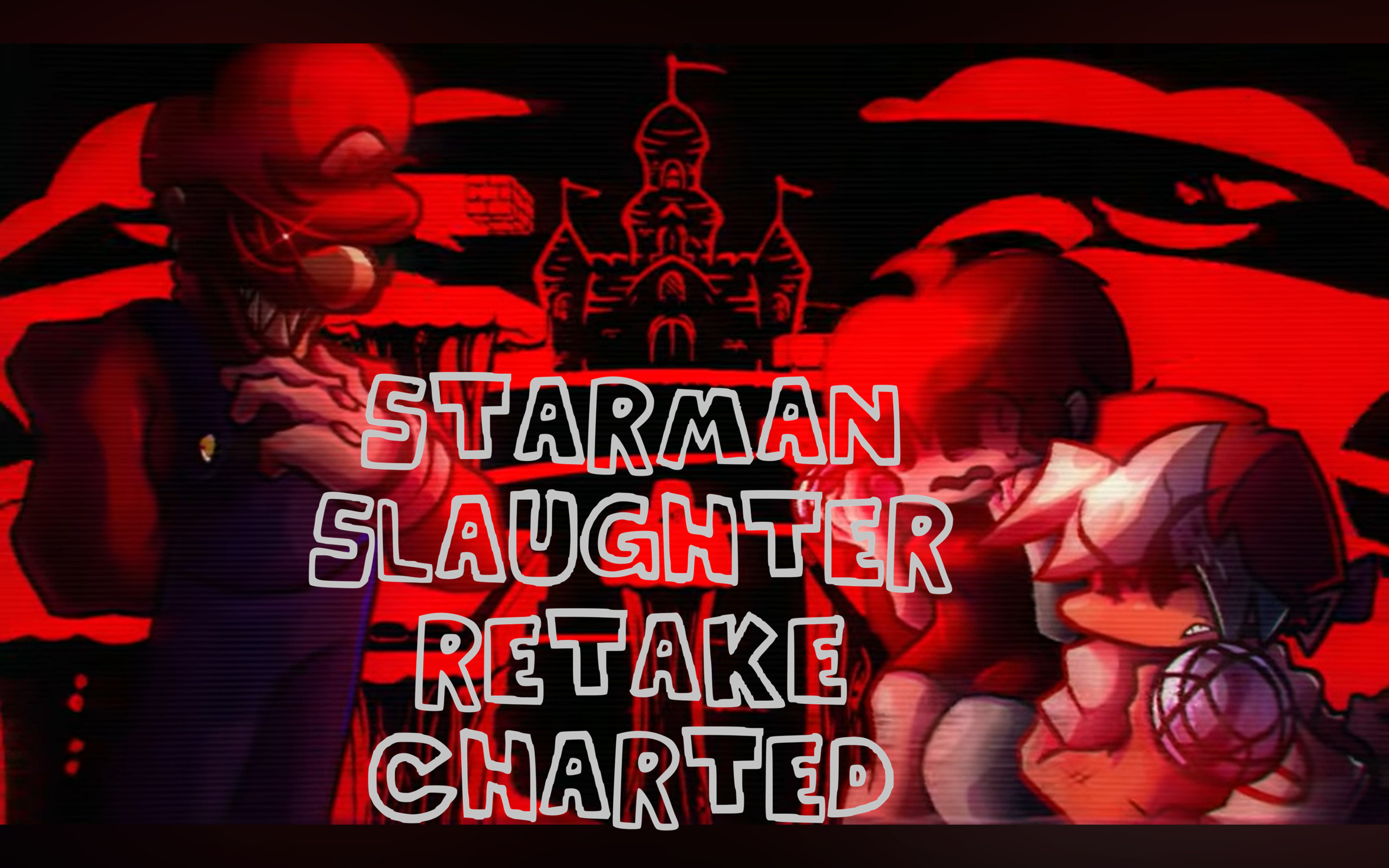 Starman Slaughter Retake | Charted