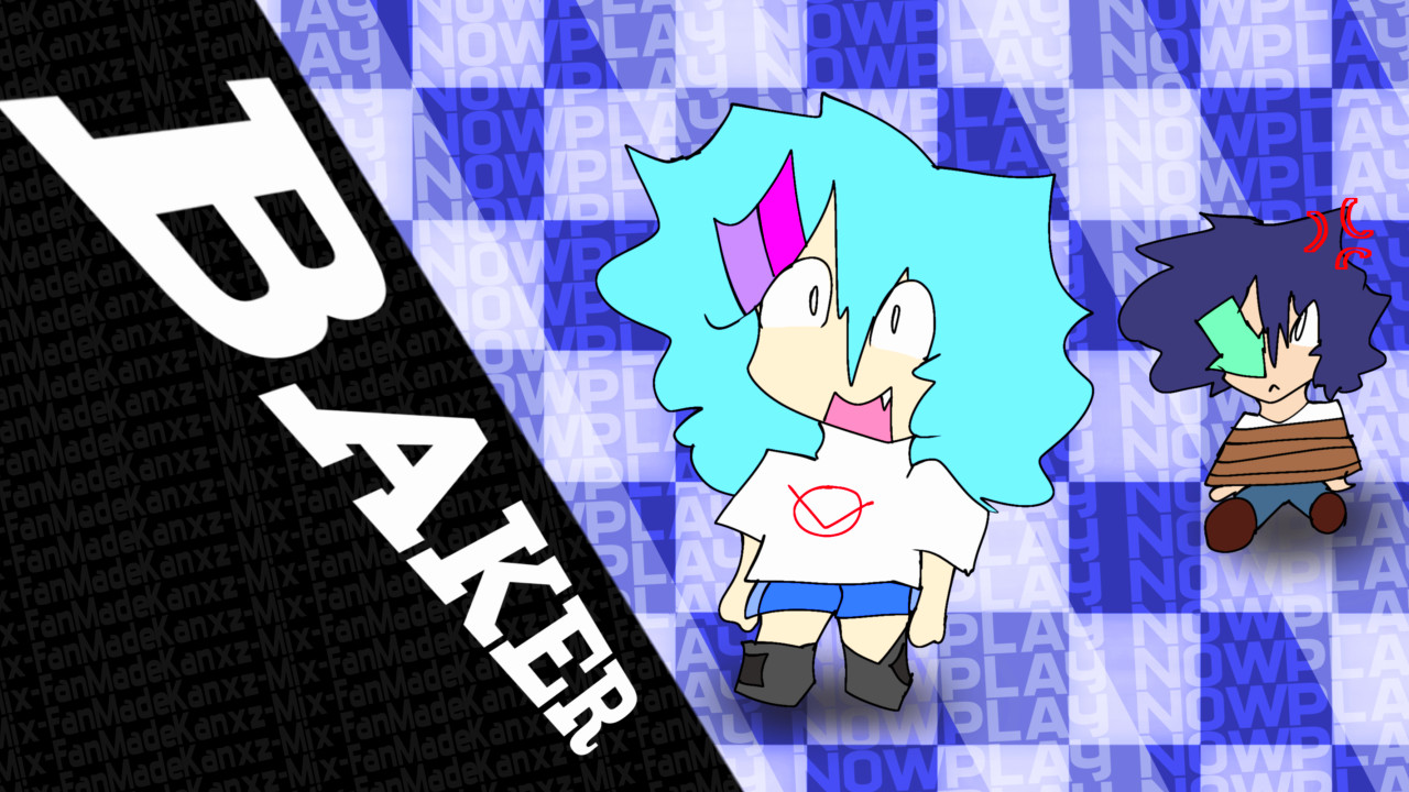 FNF|KanxzBaker cover-song fan-made