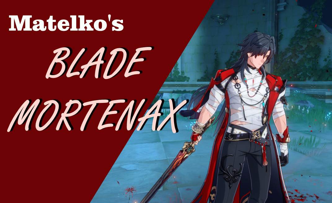 Matelkos Mortenax Blade Mod For Honkai Star Rail Hsr Mods 