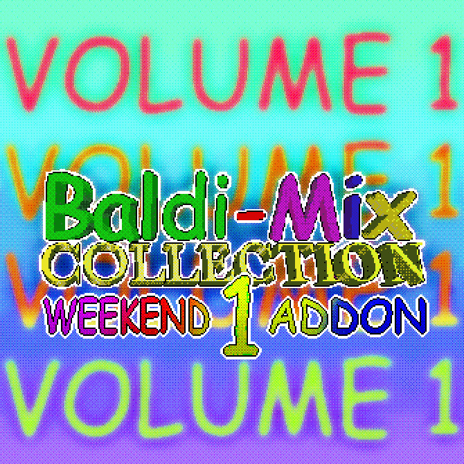 the baldi mix collection weekend 1 addon demo