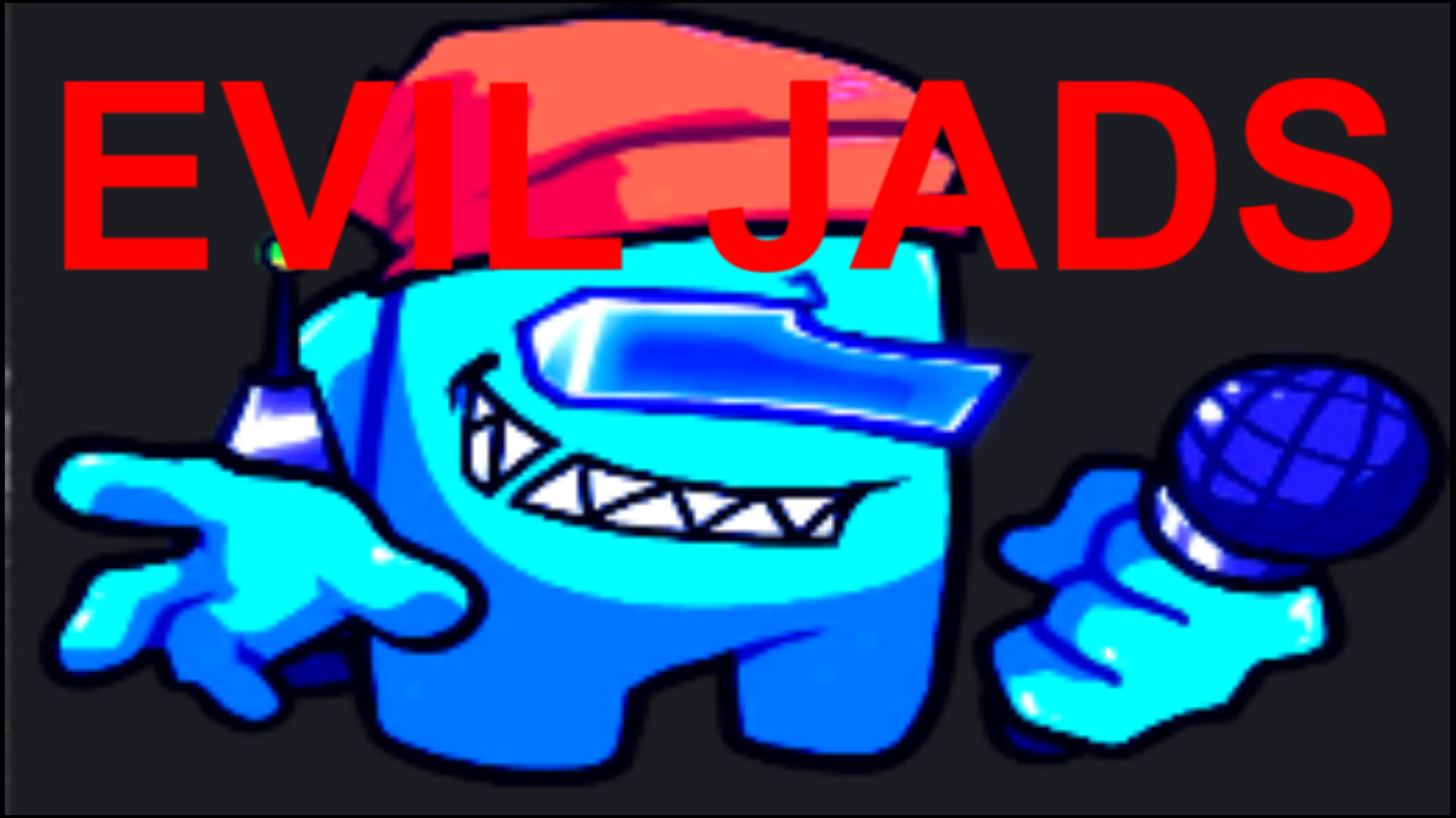 EVIL JADS (playable character)