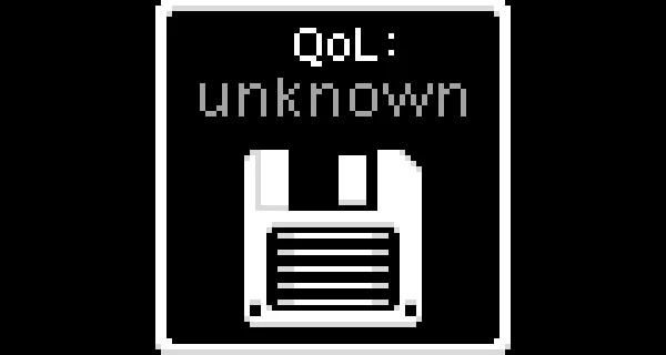 QoL: Unknown