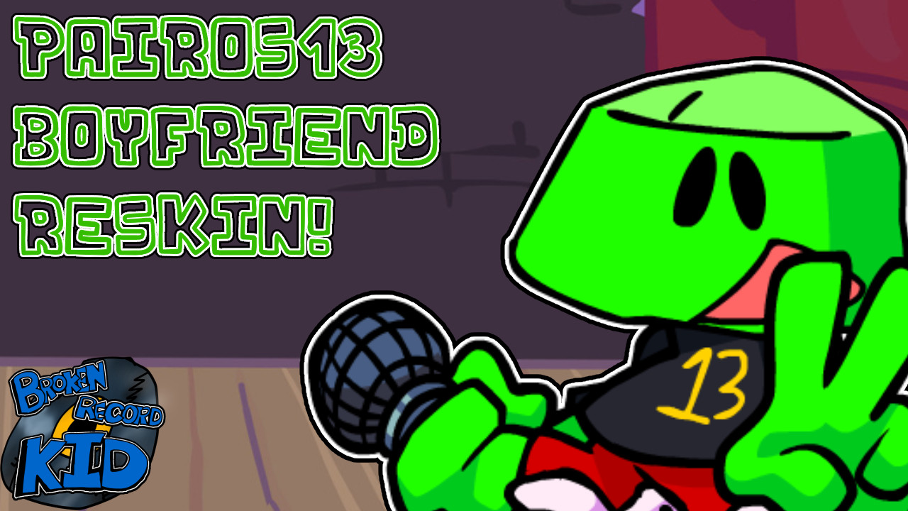Pairos13 Boyfriend Reskin! (+FLA)