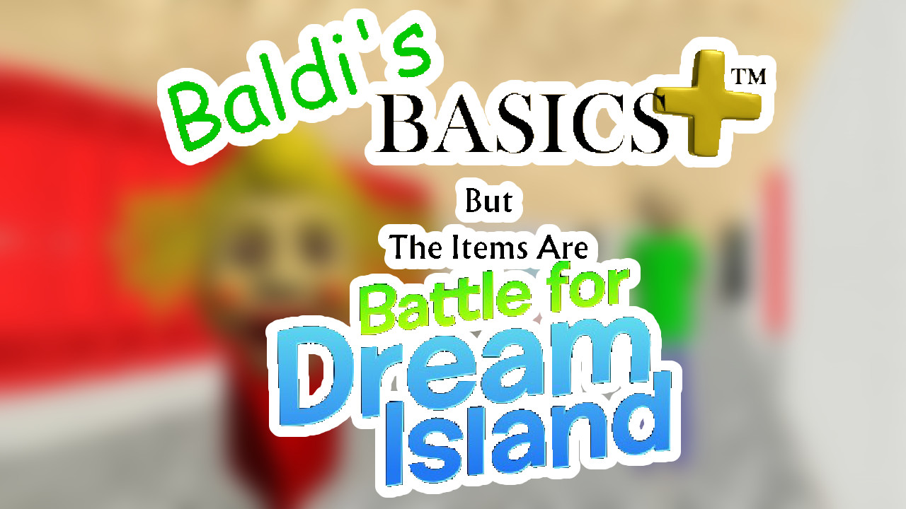Baldi's Basics Plus Items But It's BFDI
