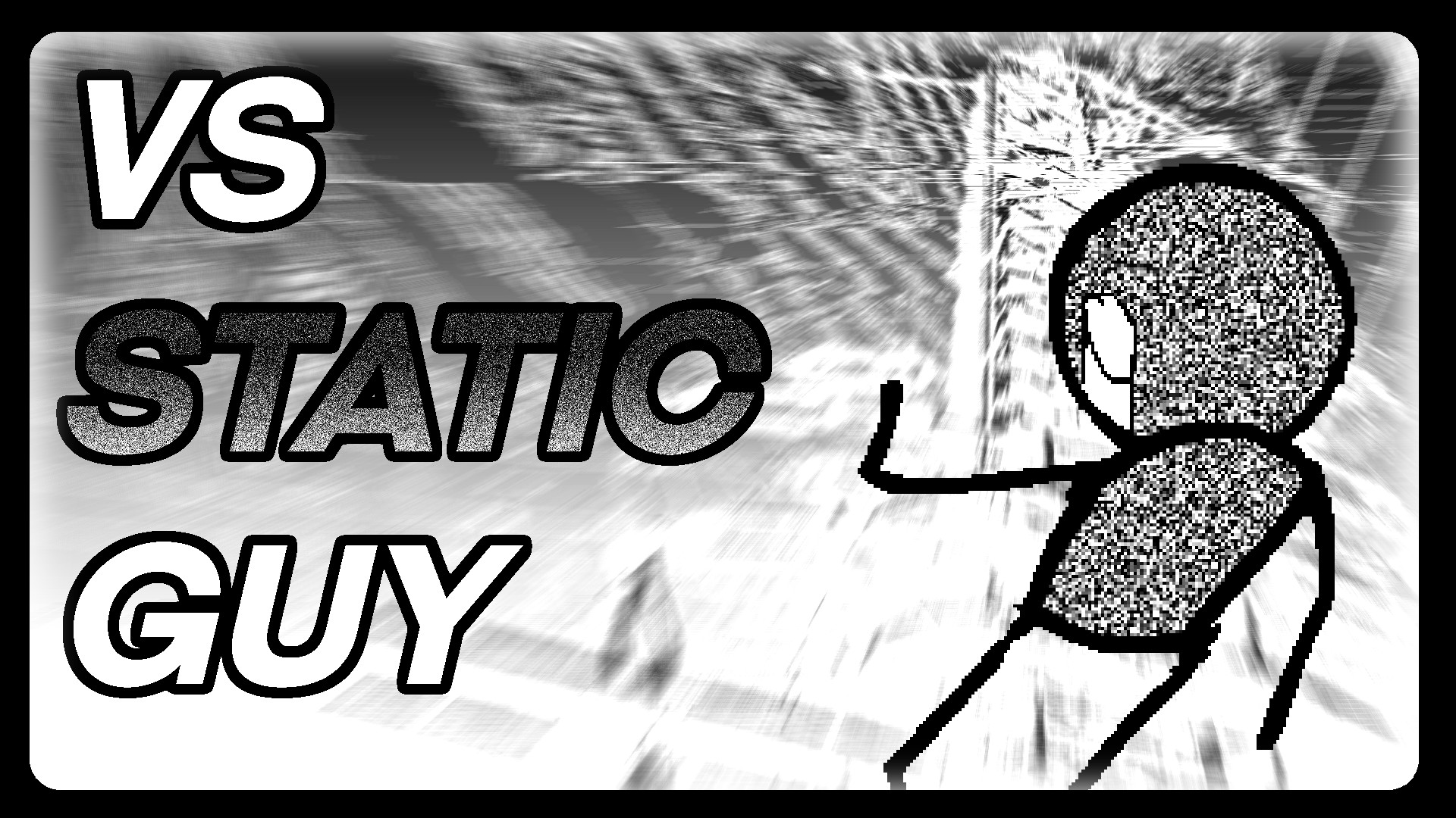 Vs static guy