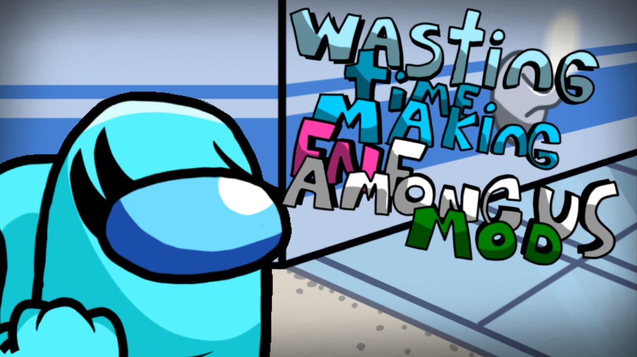 Wasting Time Making FNF Among Us Mod
