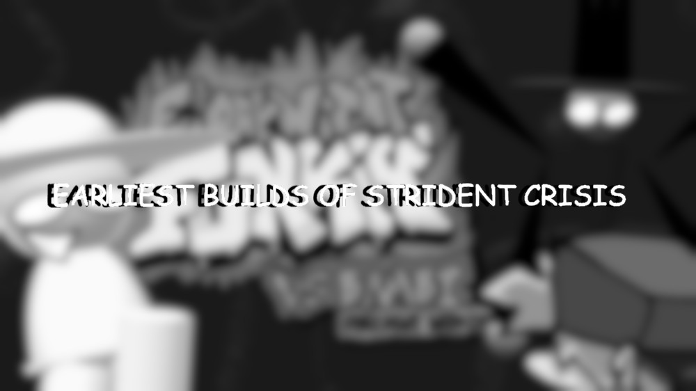 Earliest known build of Strident Crisis
