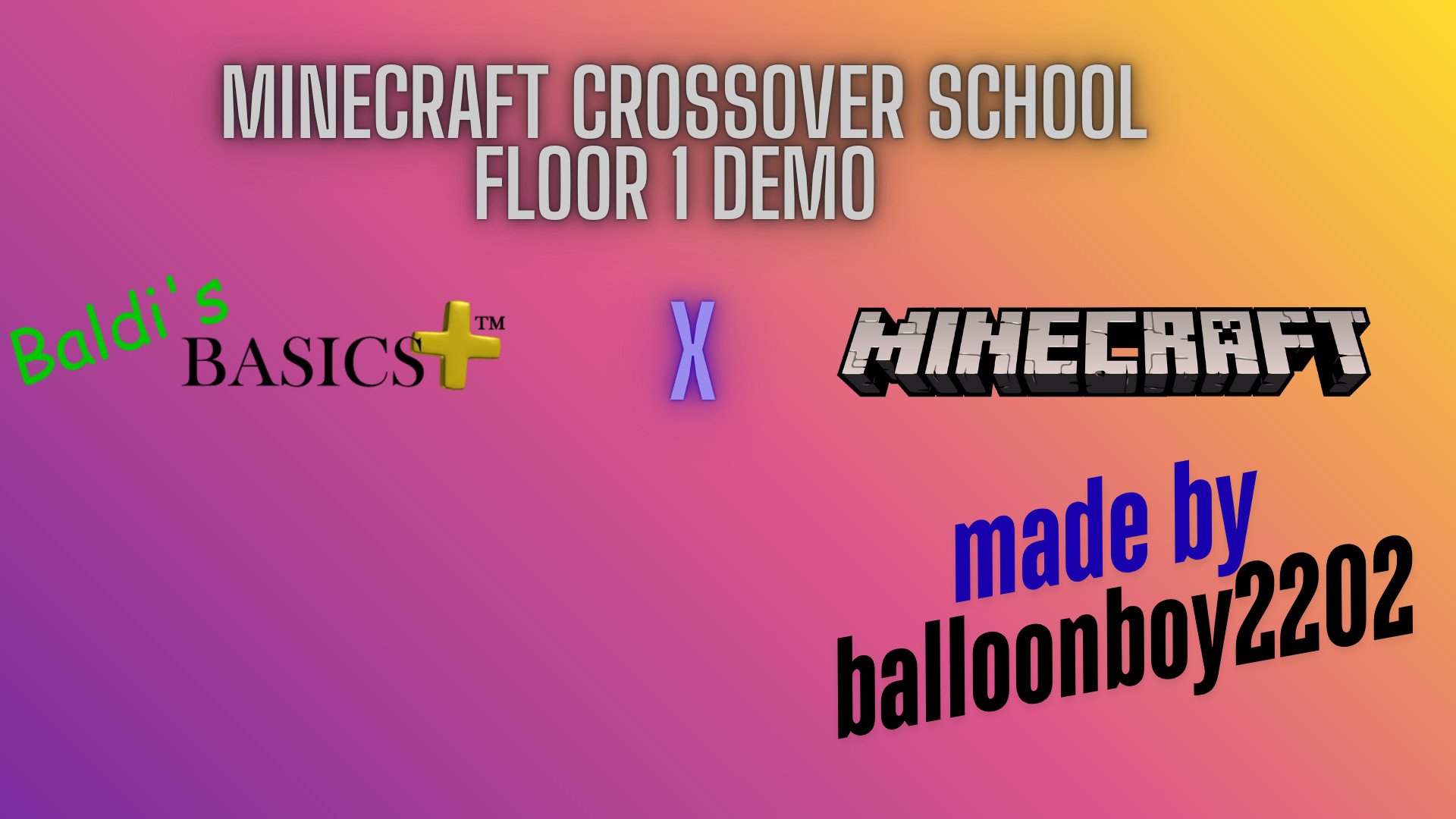 Minecraft cross over school floor 1 (demo)