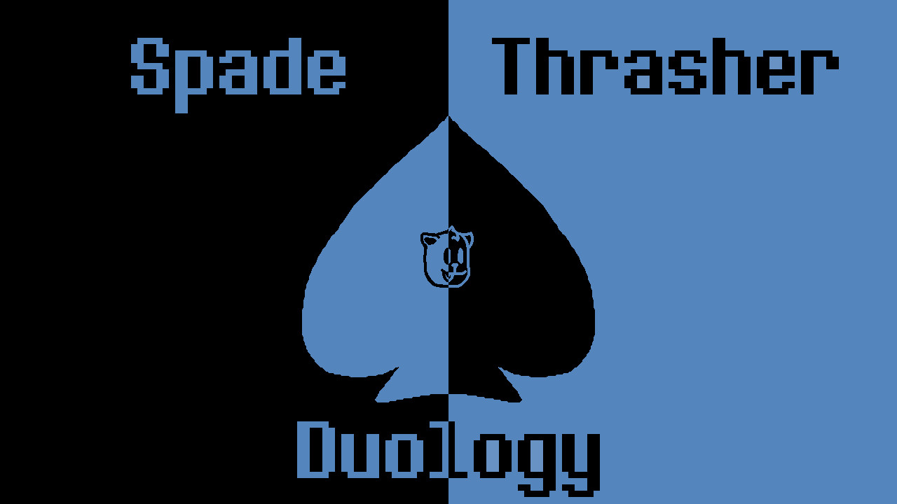 (1.6.8 Out Now!) Spade Thrasher Duology