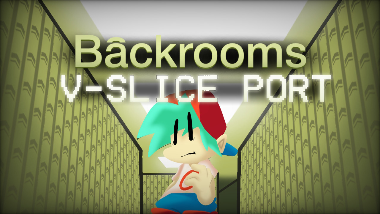 [V-SLICE] FNF BACKROOMS PORT