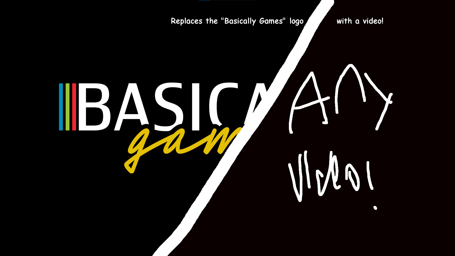 (0.14.X) Video replaces the "Basically Games" logo
