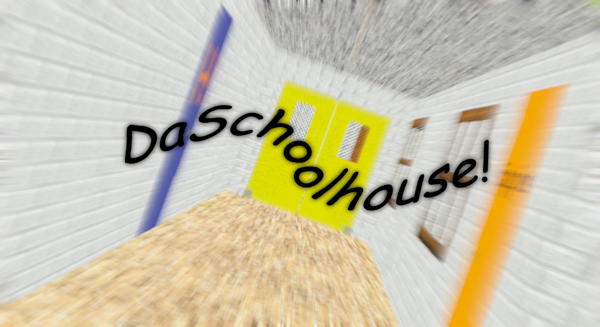 DaSchoolhouse!