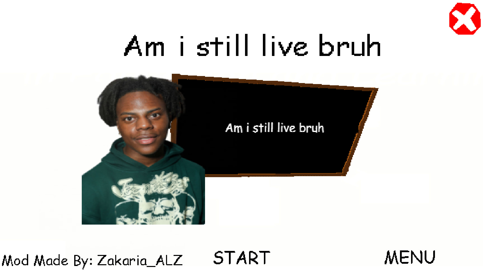 Am i still live bruh (ishowspeed)