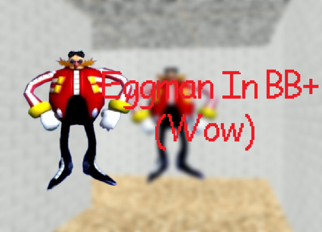 Eggman In BB+