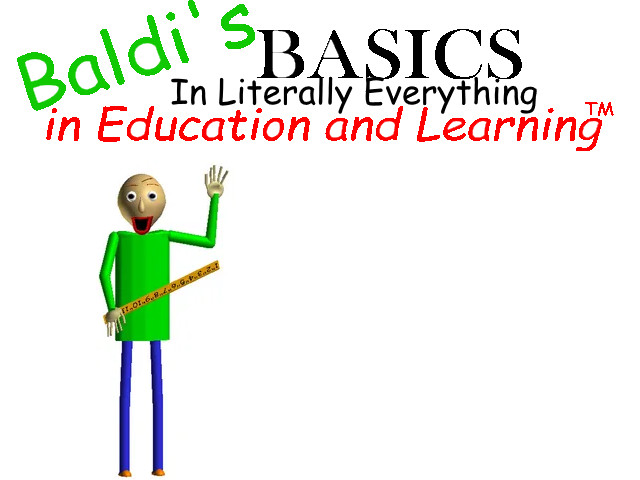 Baldi's Basics In Literally Everything