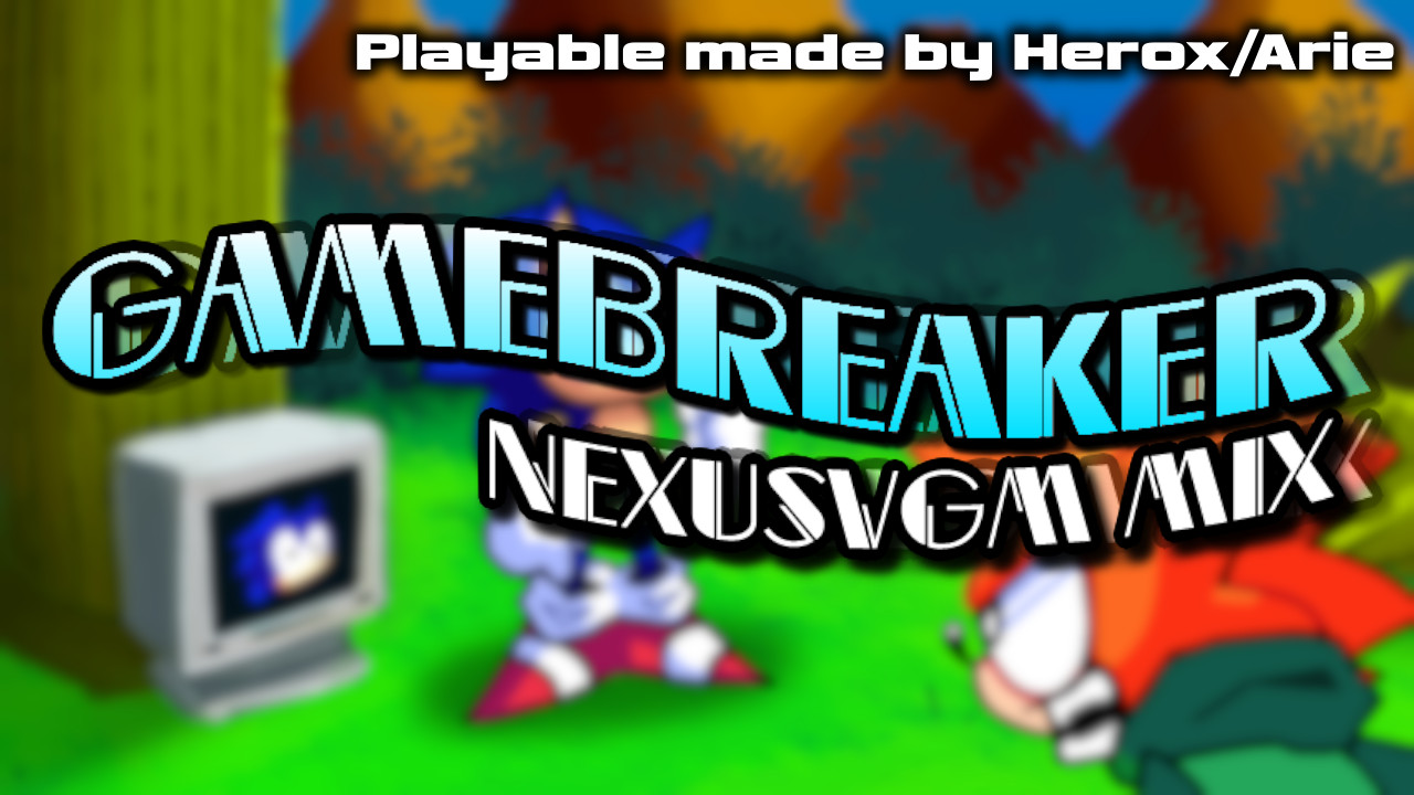 GAMEBREAKER (NexusVGM Mix)