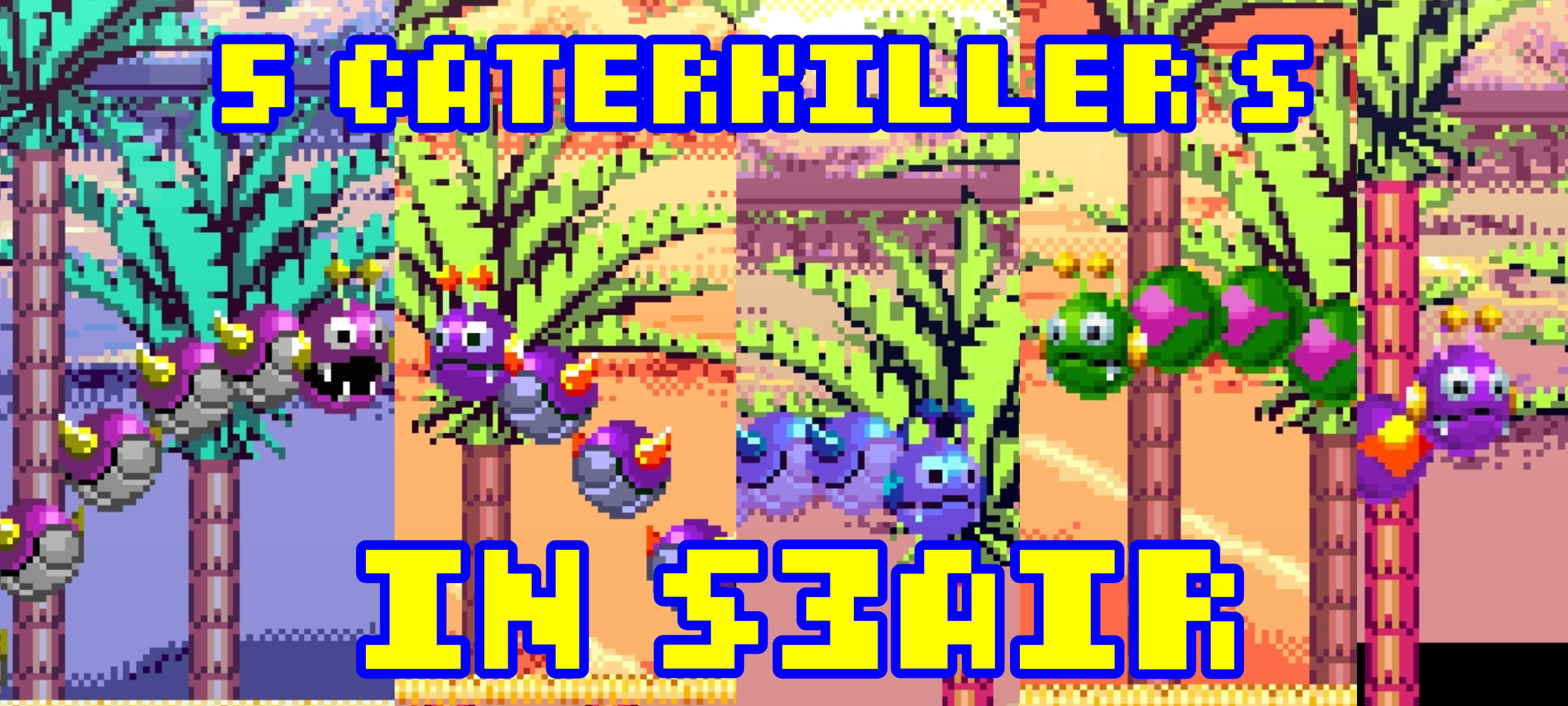 Caterkiller in sonic 3air!