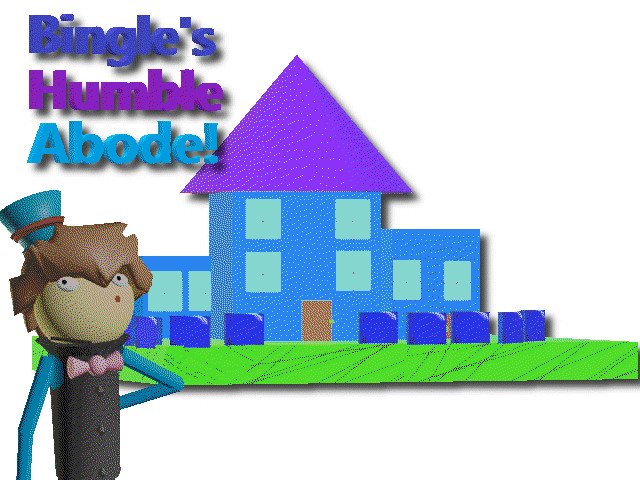 Bingleton's Humble Abode