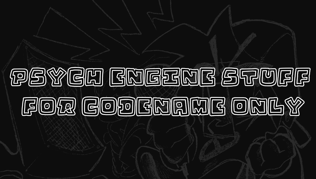 Psych Engine stuff for cne