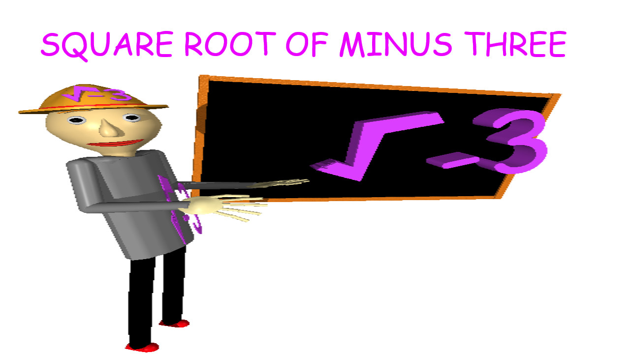 SQUARE ROOT OF MINUS THREE
