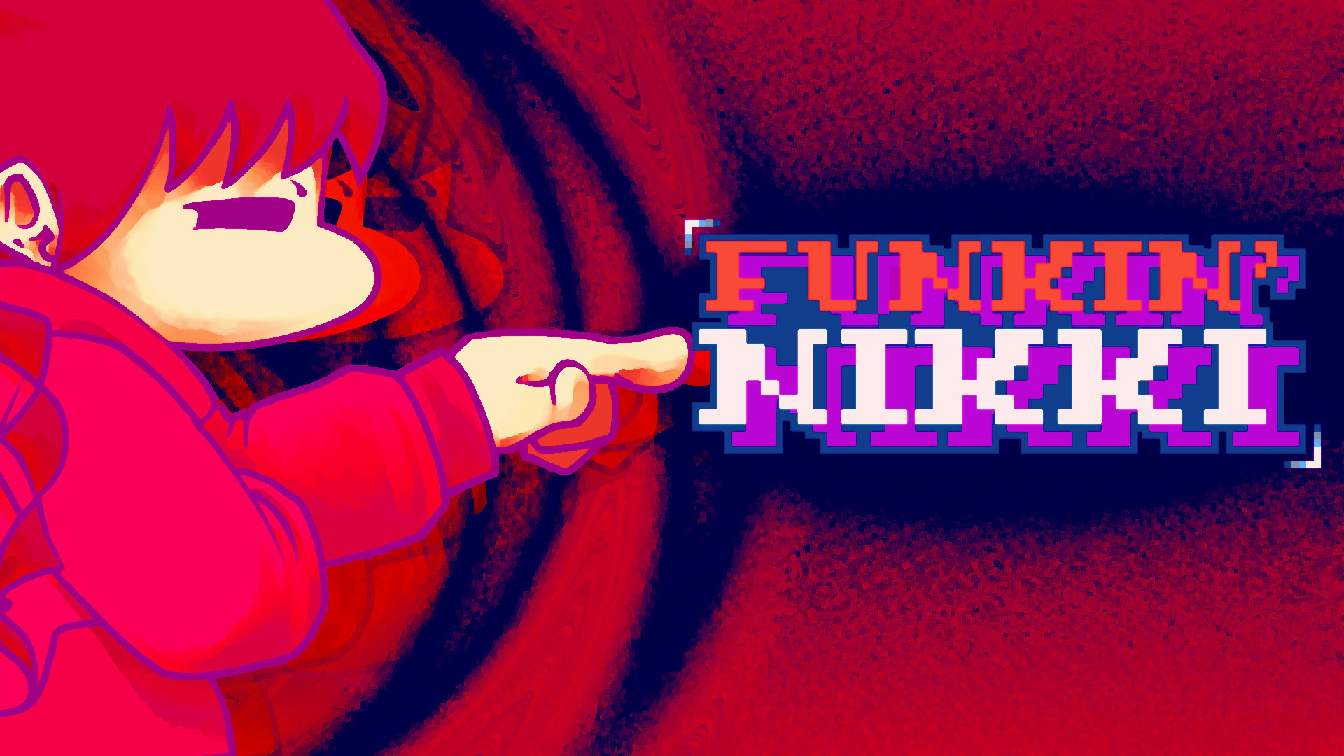 『 FUNKIN' NIKKI 』
