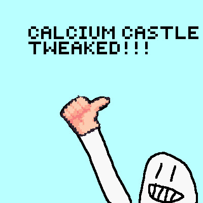 Calcium Castle Tiny tweaks