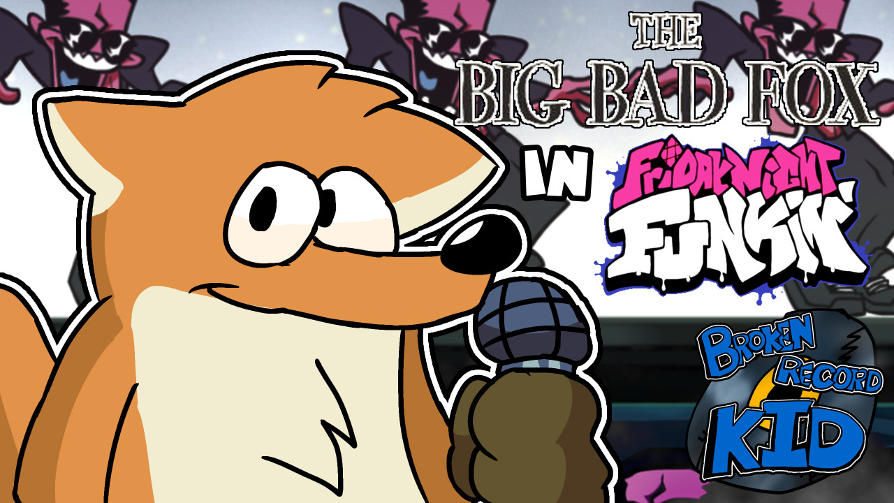 The Big Bad Fox in FNF! (Reskin + FLA)