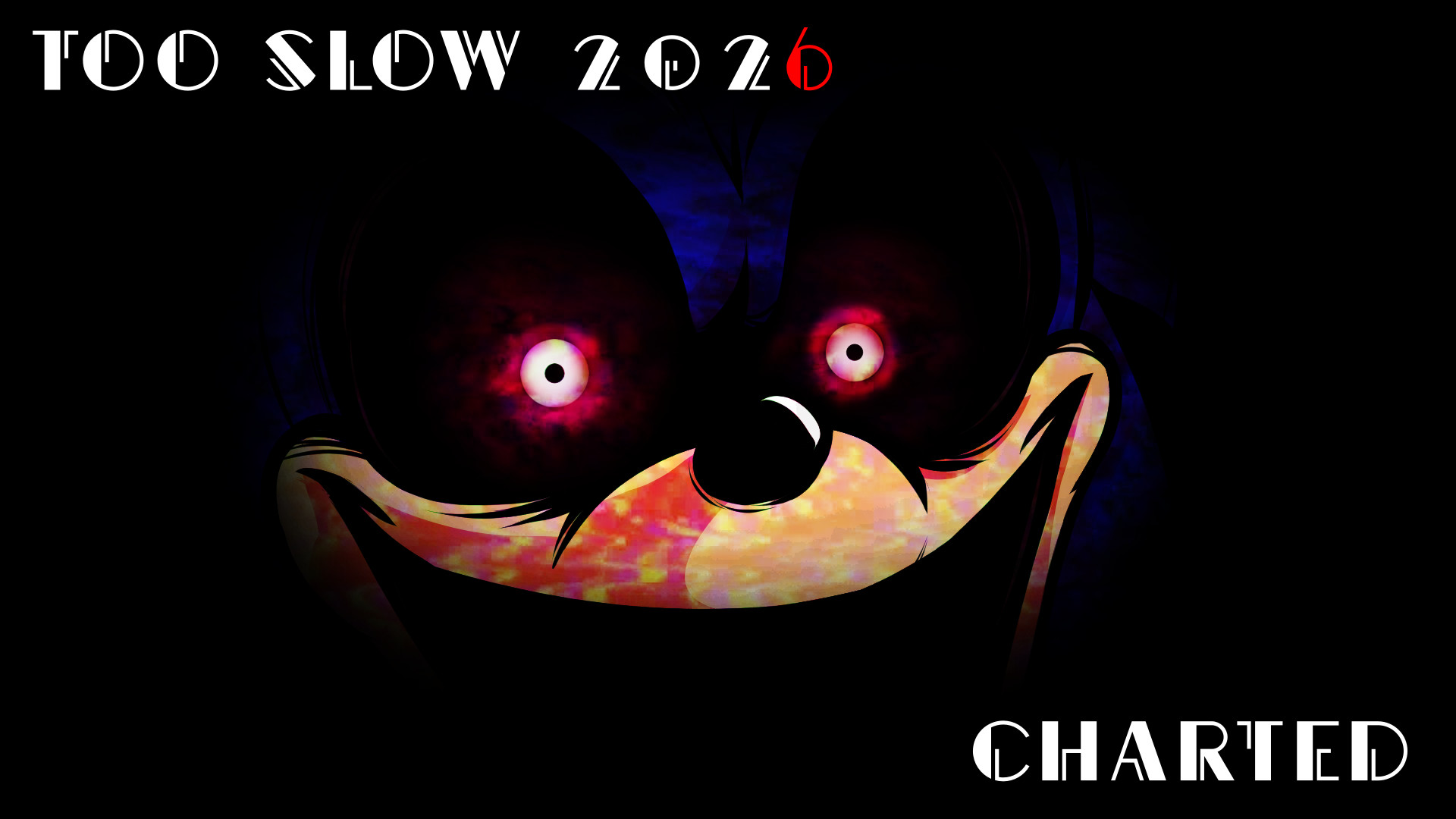 Too Slow 2026