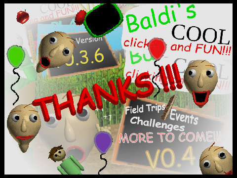 (V0.3.7) Baldi's COOL Clicking and FUN!!!