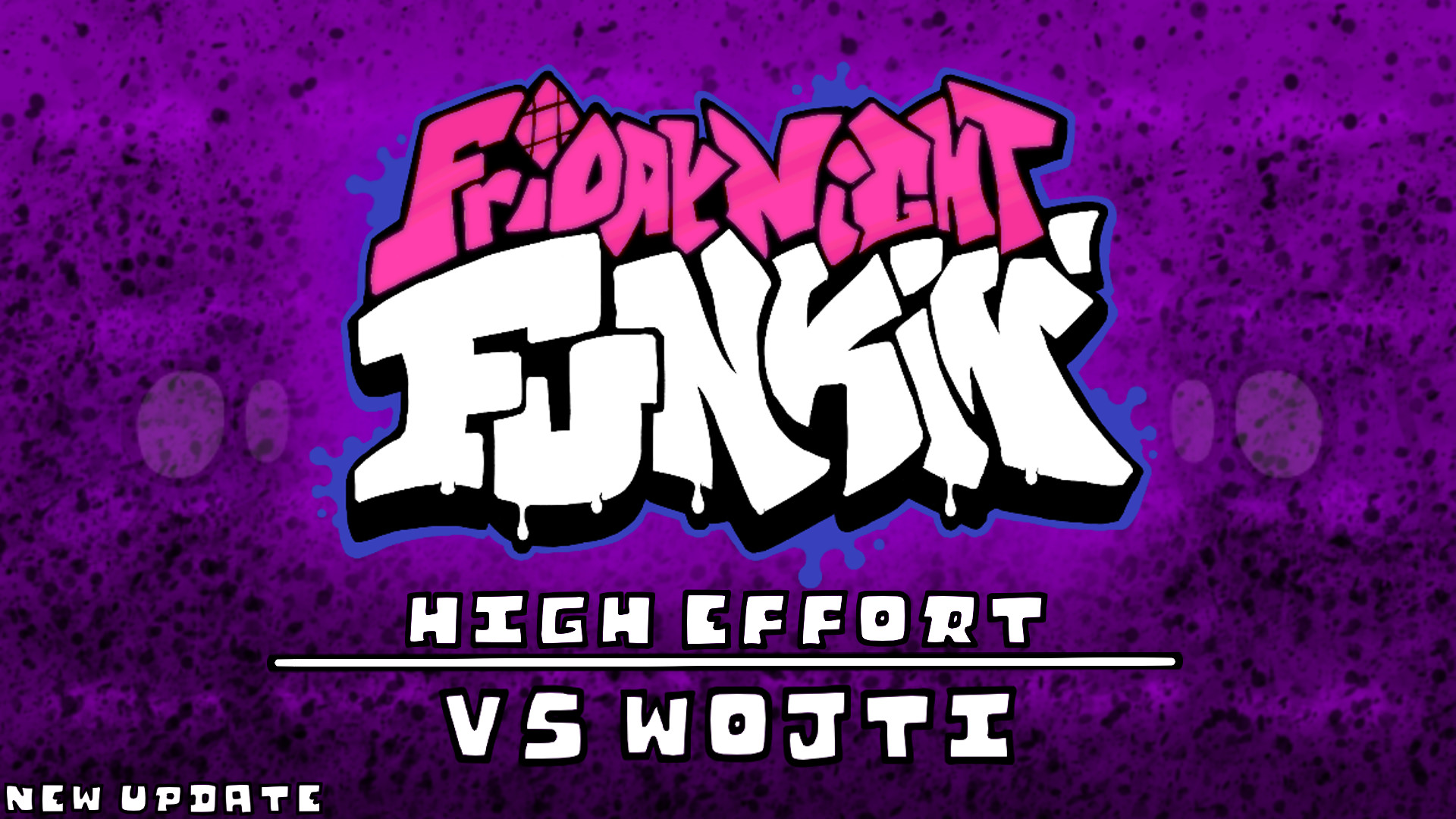 High Effort Vs Wojti Mod (1.5 Update!)
