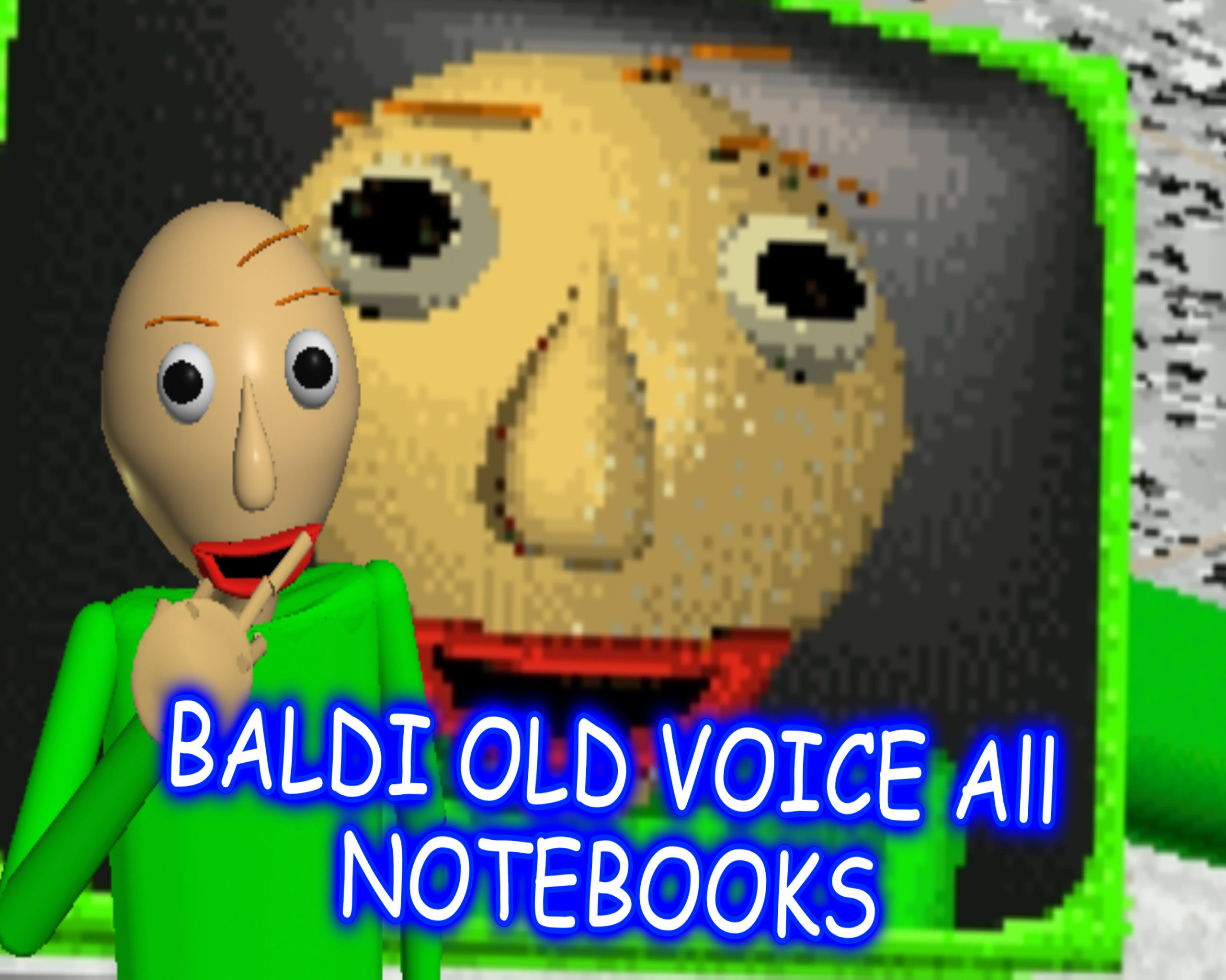 Old Baldi voice Old