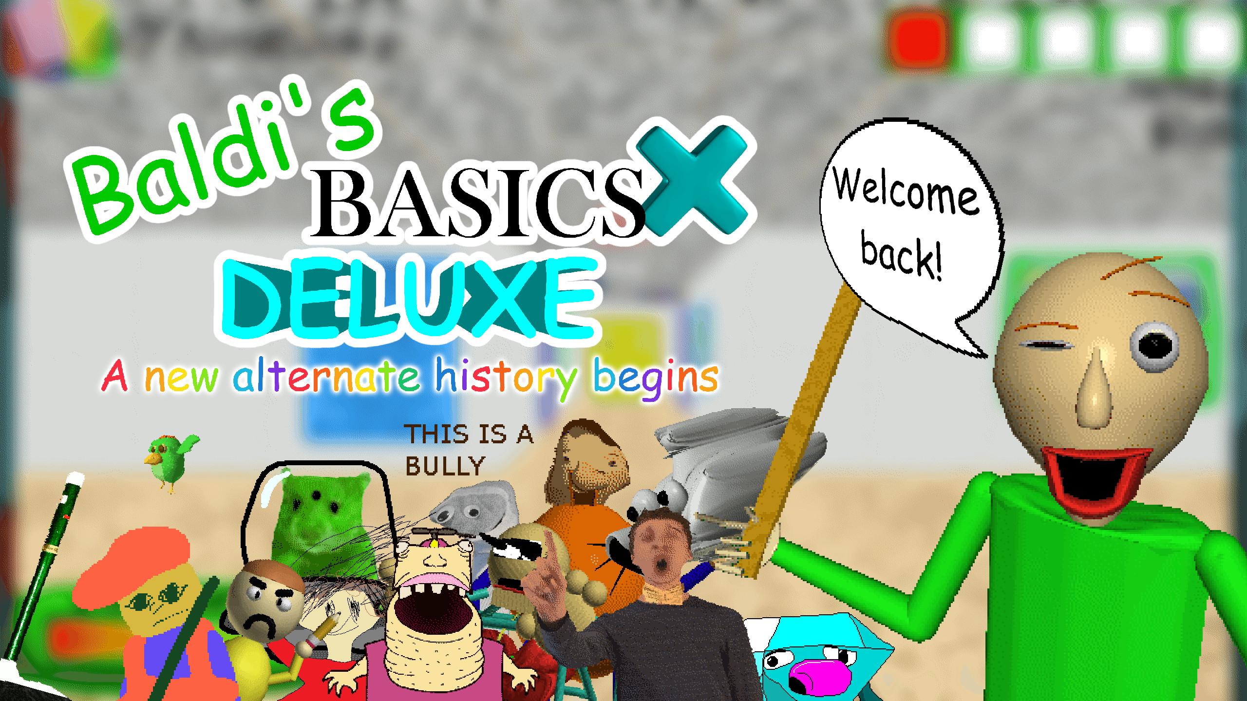 (0.14.X) Baldi's Basics Times Deluxe