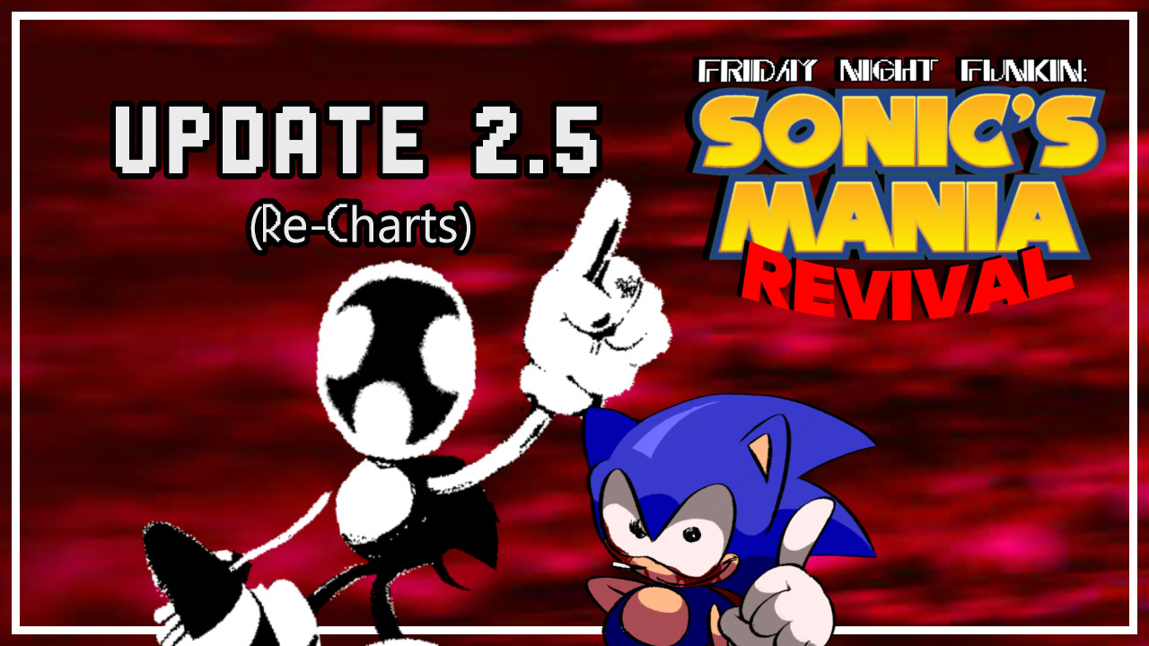 SONIC'S MANIA REVIVAL NEW UPDATE 2.5!