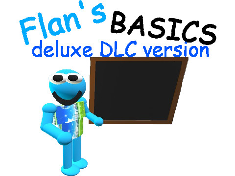 Flan's Basics deluxe DLC Version