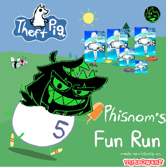 Phisnom's Fun Run!