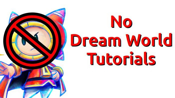 No Dream World Tutorials