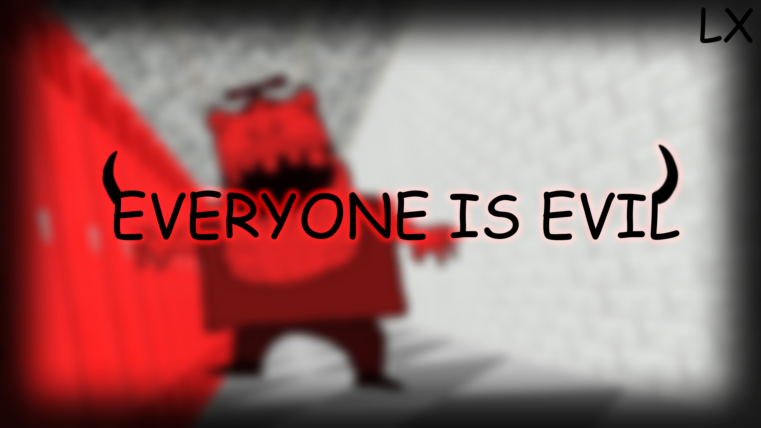 (0.14.5) BB+ Everyone is Evil
